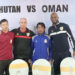 Oman confident of win at Changlimithang