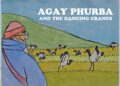 Agay Phurba and the Dancing Cranes