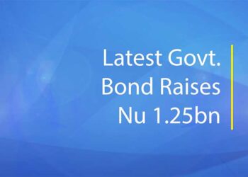 Government raises additional Nu 1.25bn from bonds