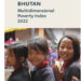 Bhutan’s multidimensional poverty declines sharply