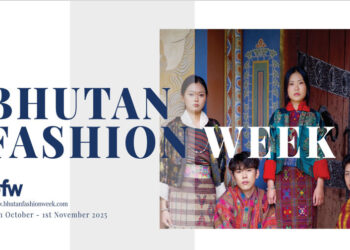 Bhutan Fashion Week 2025 to showcase past, present, and future of Bhutan’s fashion