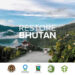 Restore Bhutan initiative revive forests, farmlands, and urban areas across Bhutan